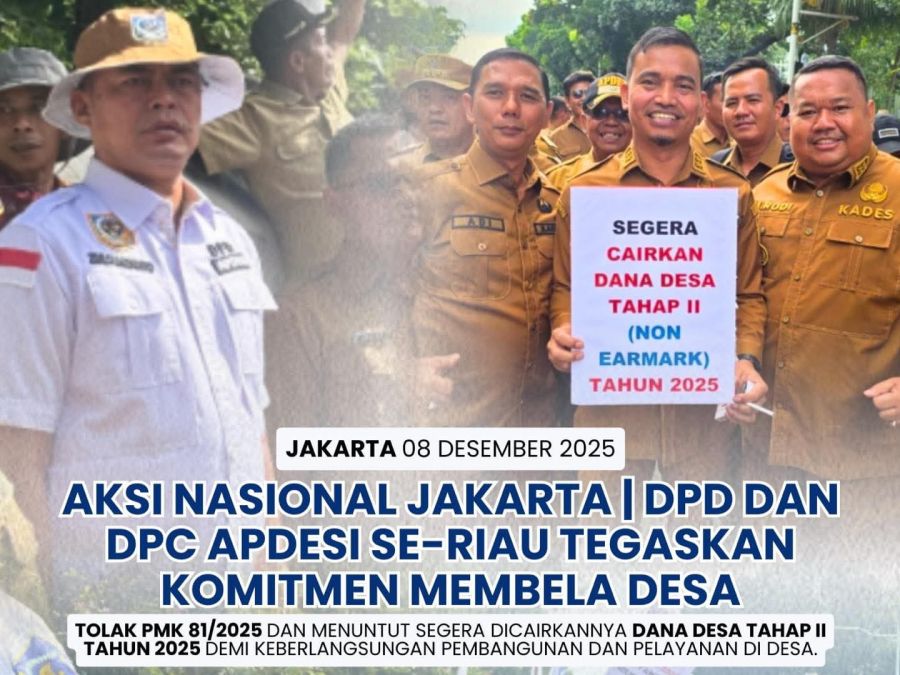 DPD APDESI Riau Mantap Menolak PMK 81/2025 dan Tagih Pencairan Dana Desa