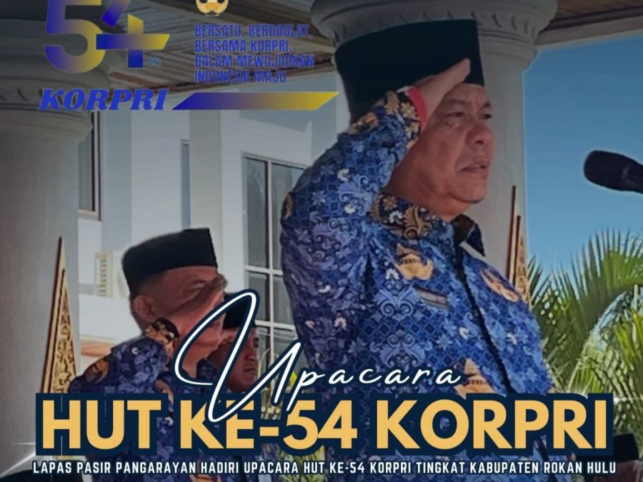 Lapas Pasir Pangarayan Hadiri Upacara HUT ke-54 KORPRI Tingkat Kabupaten Rokan Hulu