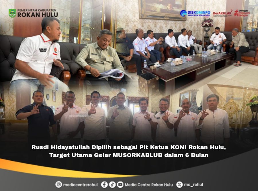 Rusdi Dipilih sebagai Plt Ketua KONI Rokan Hulu, Target Utama Gelar MUSORKABLUB dalam 6 Bulan