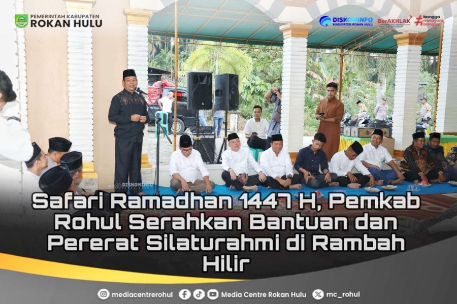 Safari Ramadan 1447 H, Pemkab Rohul Serahkan Bantuan dan Pererat Silaturahmi di Rambah Hilir